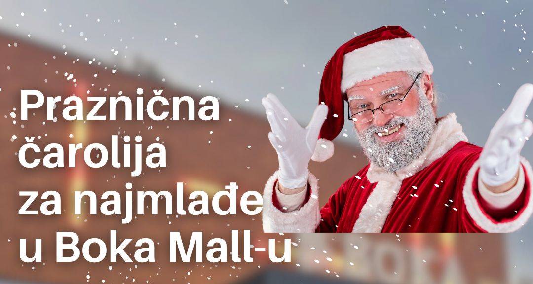 Očekujemo Vas 27. decembra u Boka Mall